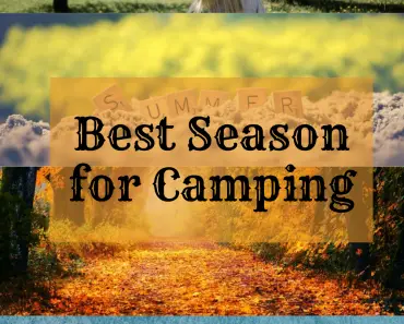 The Best Season for Camping