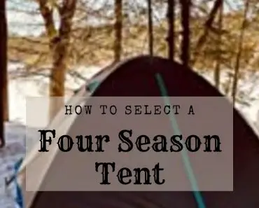 How to Select a Four-Season Tent