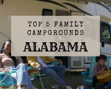 Top 5 Family Campgrounds – Alabama