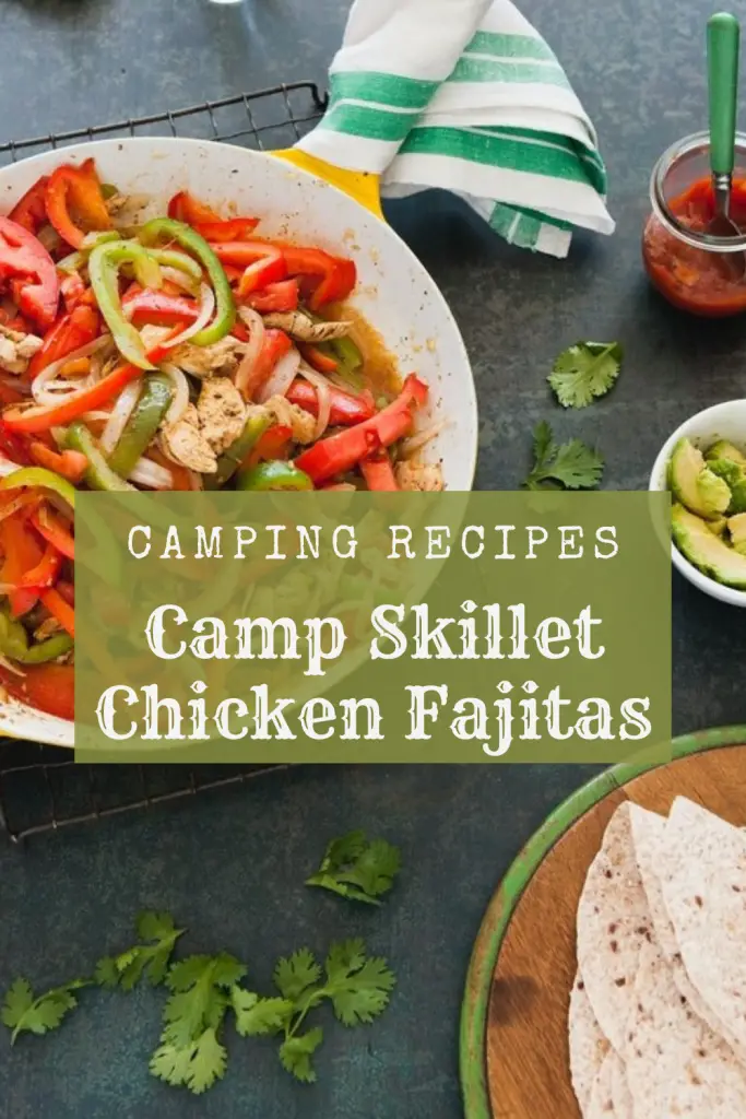 camp skillet chicken fajitas