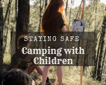 Camping with Children – Staying Safe