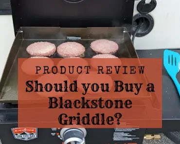 Should you Buy a Blackstone Griddle?
