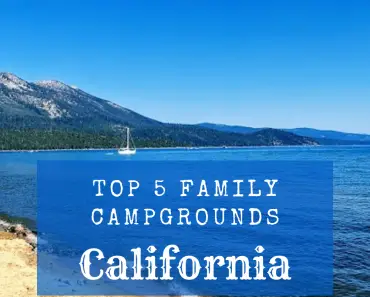 Top 5 Family Campgrounds California