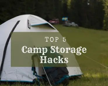 top 5 camp storage hacks