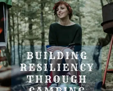 building resiliency through camping