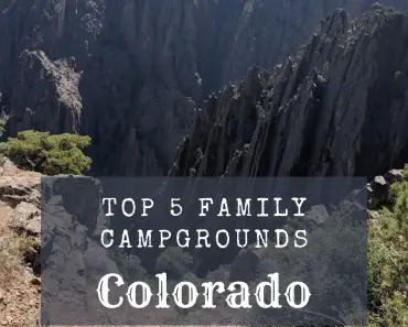 Top 5 Family Campgrounds Colorado