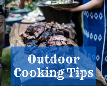 outdoor cooking tips
