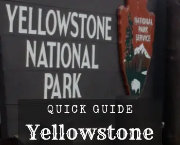 Yellowstone National Park – Quick Guide