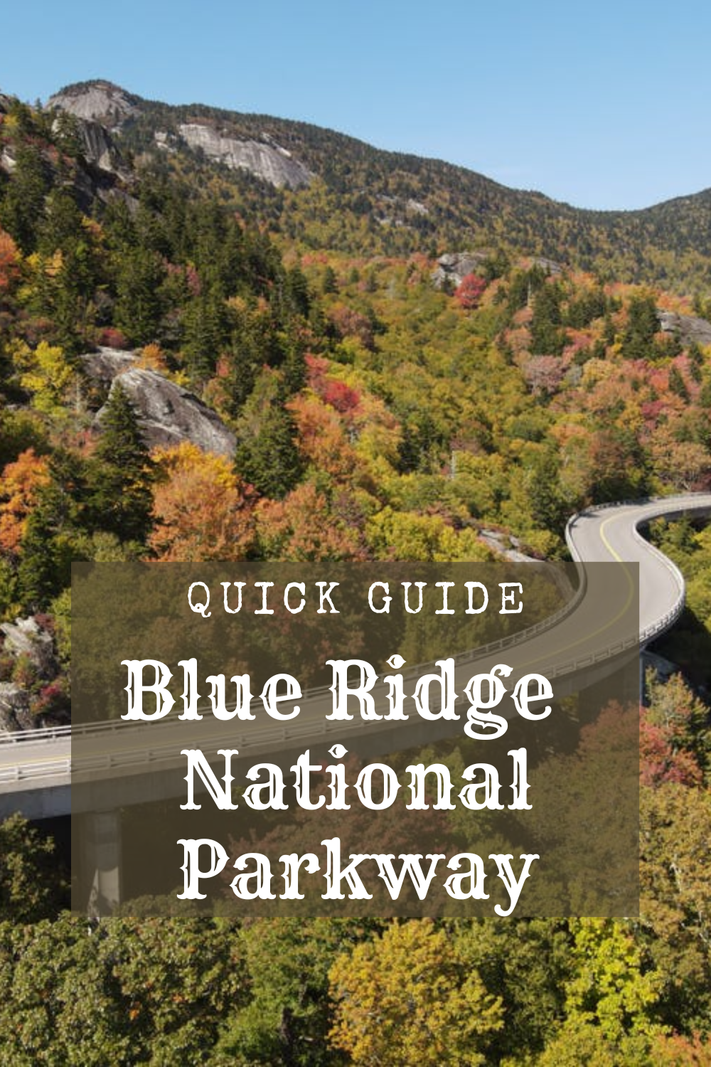 Blue Ridge Parkway - Quick Guide - Outdoors, Nature, Hunting, and Camping