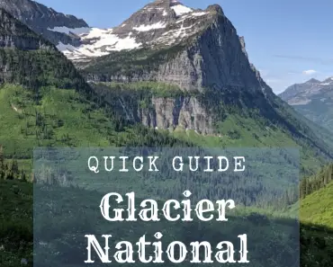 Glacier National Park – Quick Guide