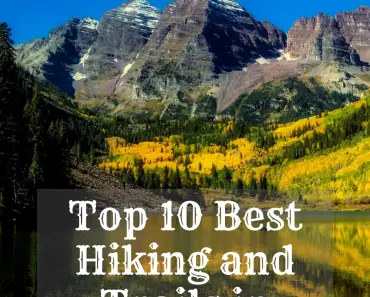 The 10 Best Hikes and Trails In Colorado 