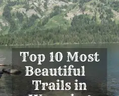 best and most beautiful hikes and trails in wyoming