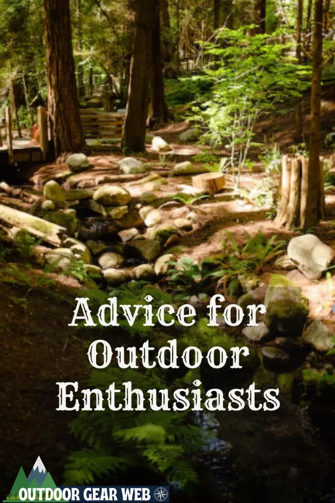 Advice for outdoor enthusiasts