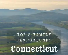 family campgrounds in Connecticut