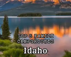 family campgrounds in Idaho