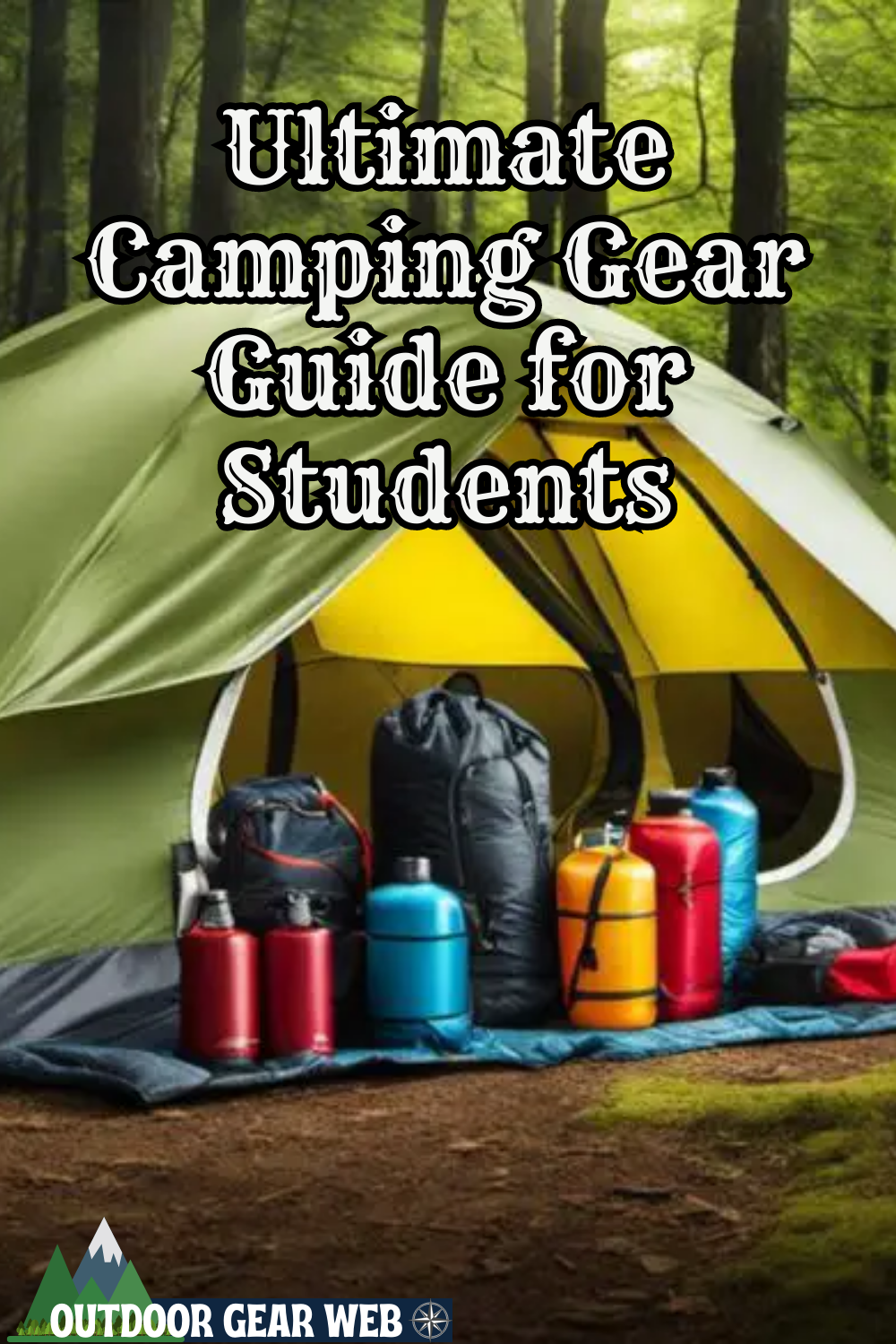 the-ultimate-camping-gear-guide-for-students-outdoors-nature