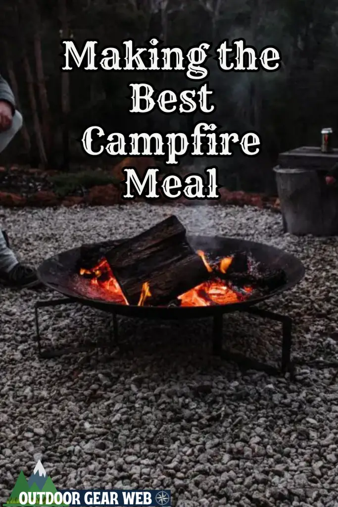 making the best campfire meal