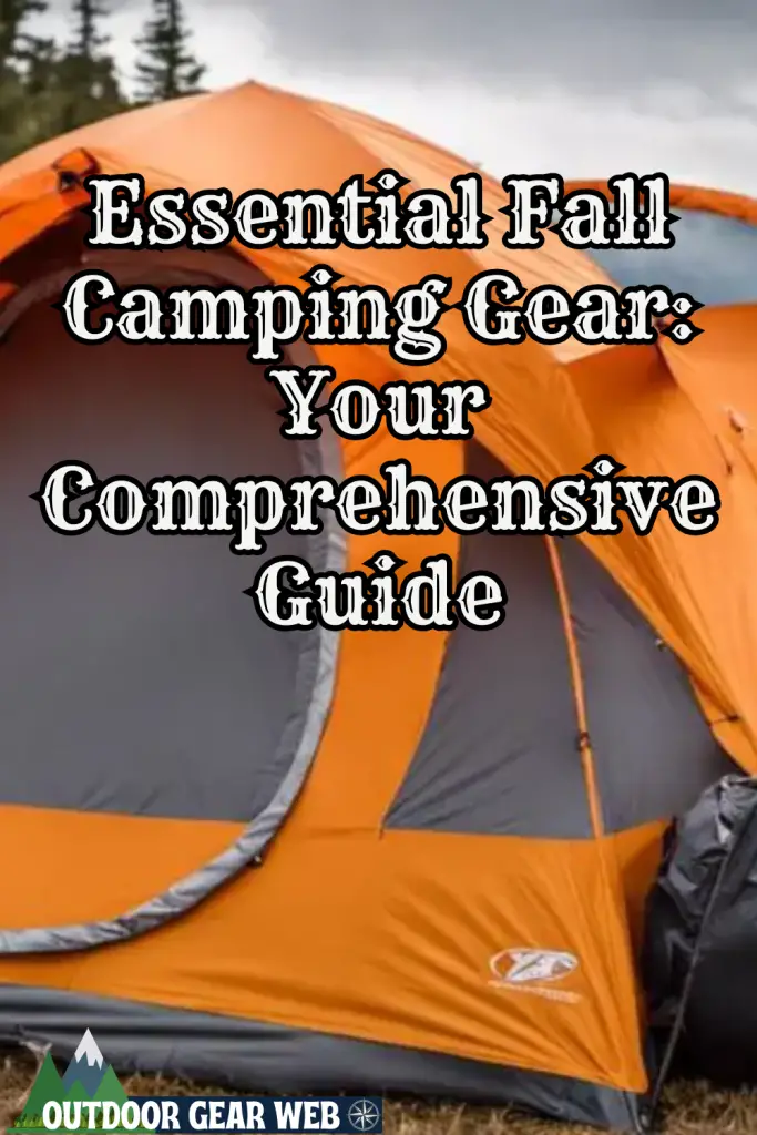 Essential Fall Camping Gear: Your Comprehensive Guide