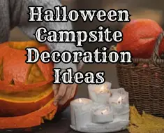 Halloween Campsite Decoration Ideas