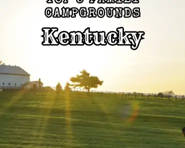 Top 5 Family Campgrounds in Kentucky