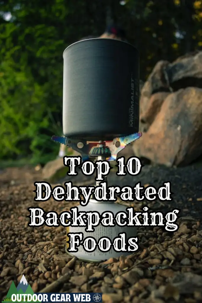 top 10 Dehydrated Backpacking Foods