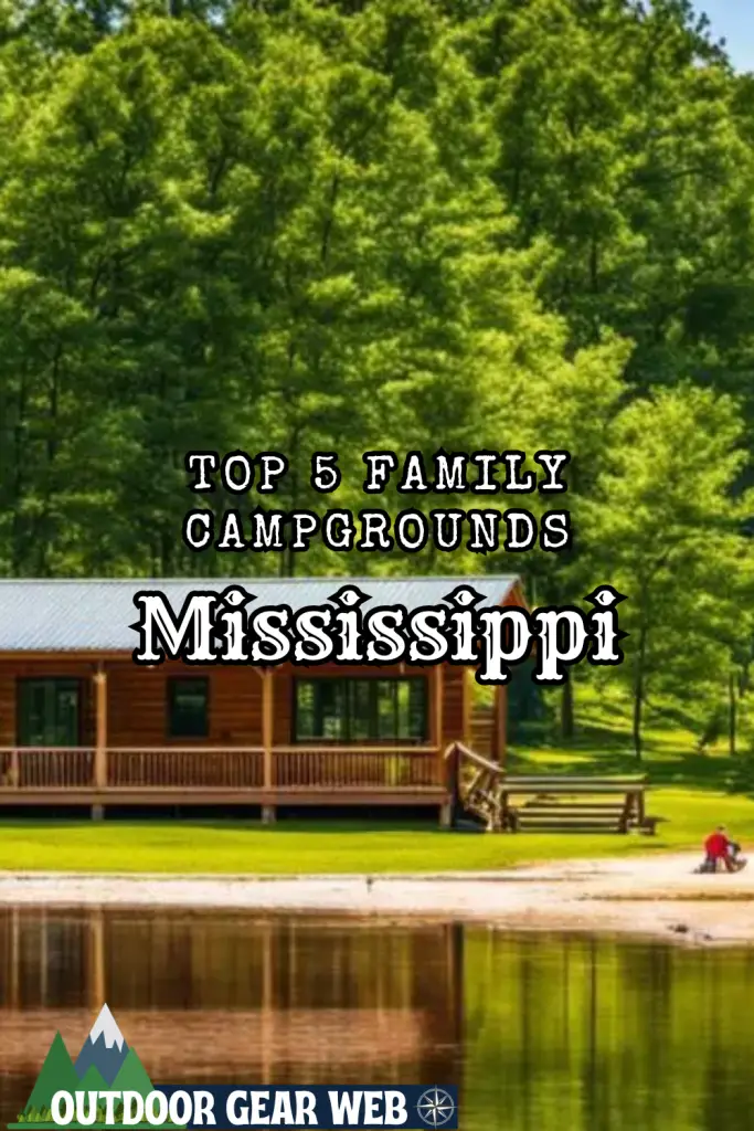 Top 5 Family Campgrounds in Mississippi - Unearth the Great Outdoors