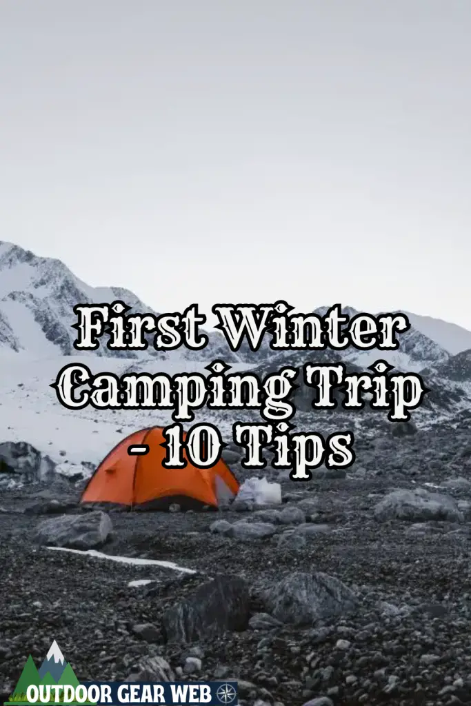 First Winter Camping Trip - 10 Tips
