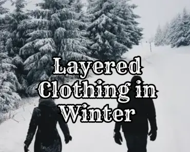 Layered Clothing in winter