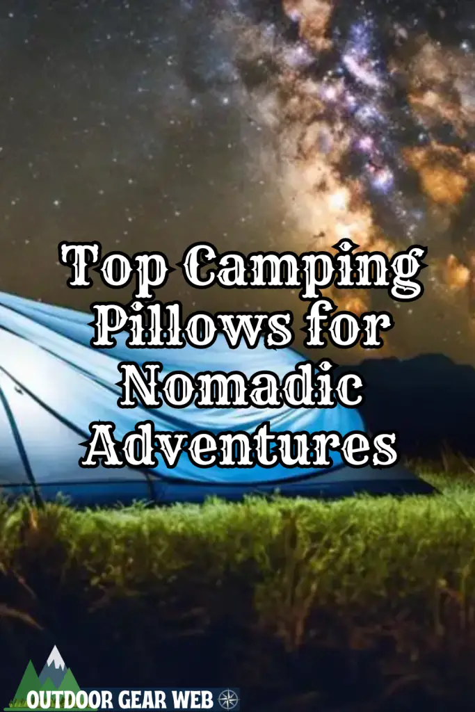 Top Camping Pillows for Nomadic Adventures